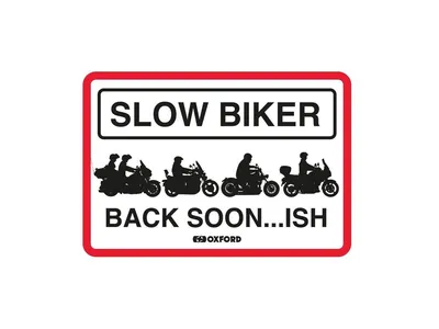Oxford Garage Metal Sign - Slow Biker Back Soon