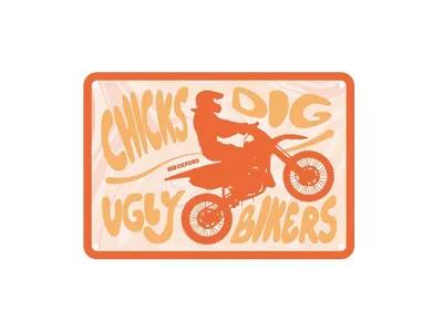 Oxford Garage Metal Sign - Chicks Dig Ugly Bikers